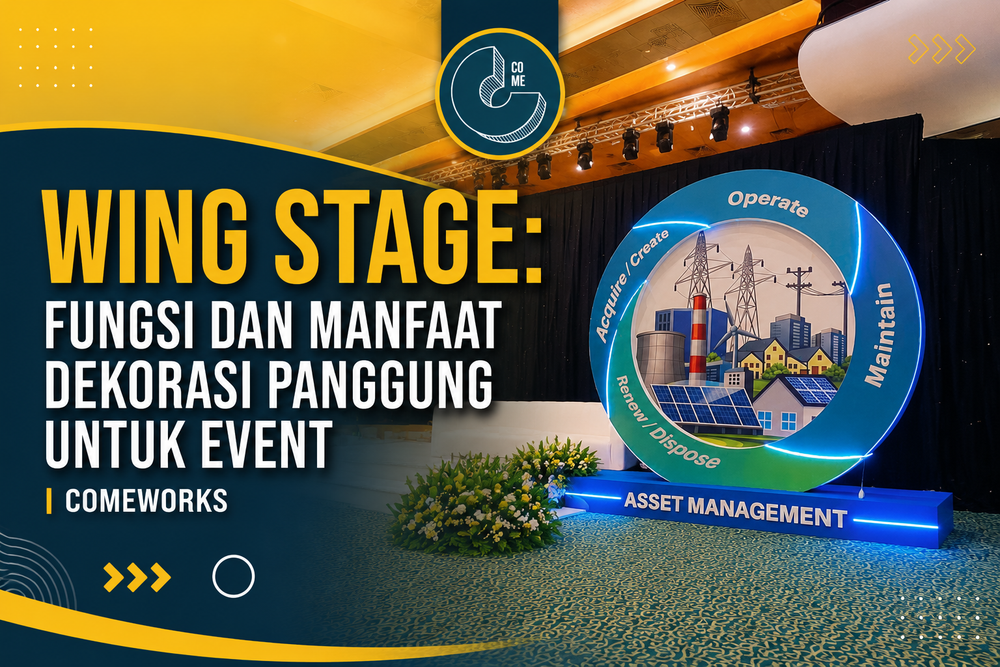 Wing Stage: Fungsi, Manfaat, dan Jasa Pembuatan Wing Stage Event | Comeworks