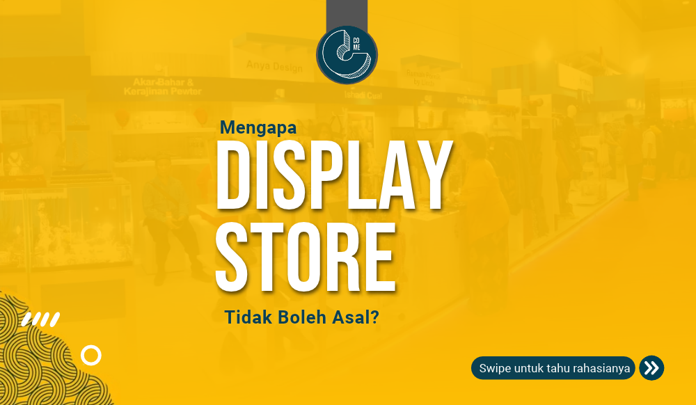Mengapa Display Store Tidak Boleh Asal?