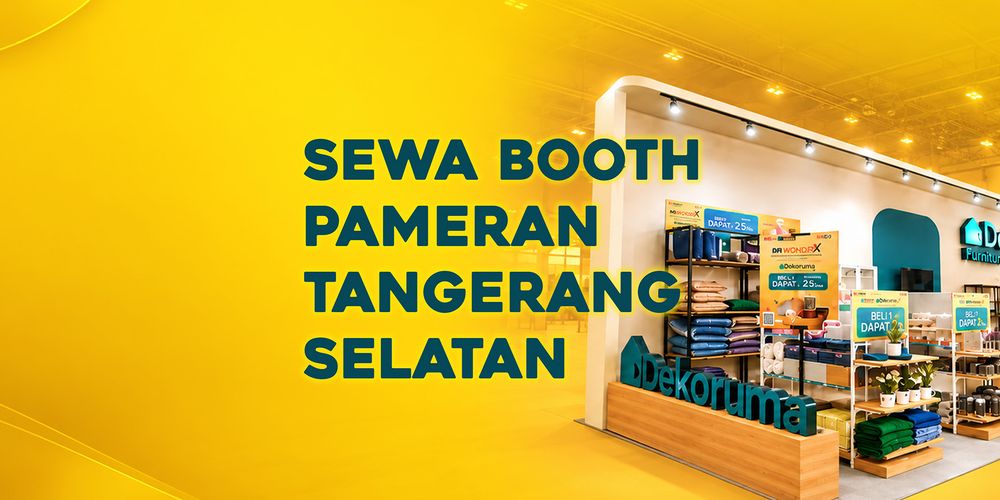 Sewa Booth Pameran Tangerang Selatan