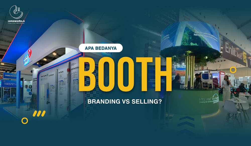 Booth untuk Branding vs Selling, Apa Bedanya? Sobat Comeworks Wajib Tahu!